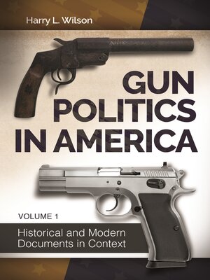 cover image of Gun Politics in America